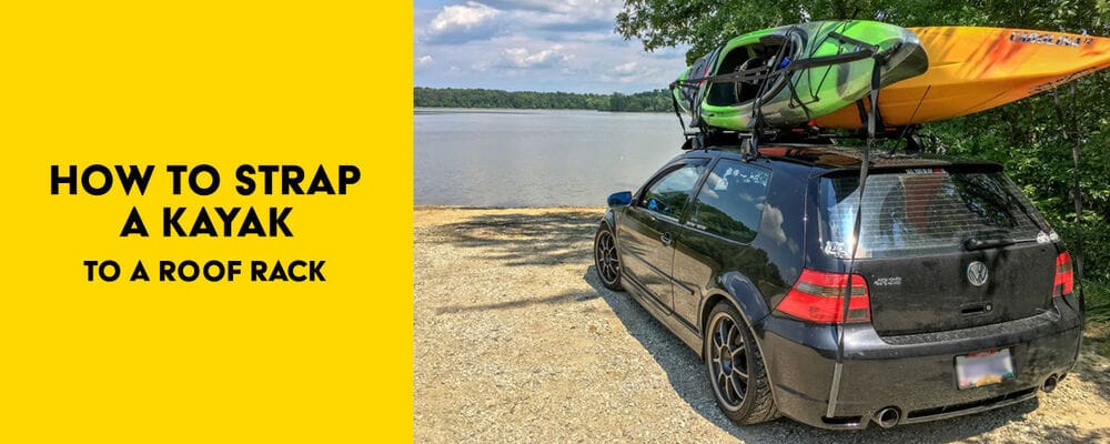 Best Way to Put Kayak on Roof Rack